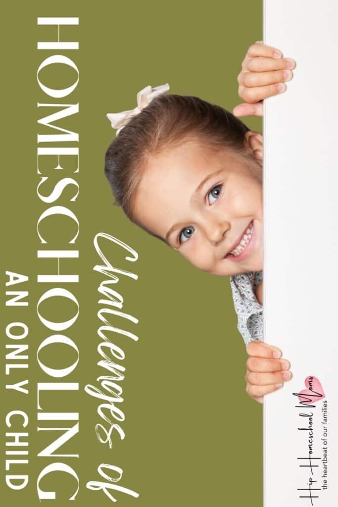 Challenges of homeschooling an only child